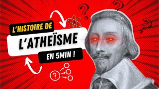 LHISTOIRE de lATHEÏSME en 5min [upl. by Nigel783]