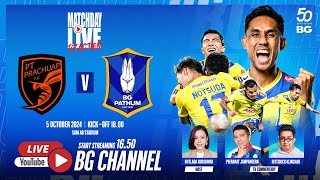 MATCHDAY LIVE REACTION  PT PRACHUAP FC vs BG PATHUM UNITED  THAI LEAGUE 1 202425 MW09 [upl. by Vachell]