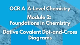 Dative Covalent Bonding Diagrams  Module 2 Foundations in Chemistry  Chemistry  A Level  OCR A [upl. by Spalla]