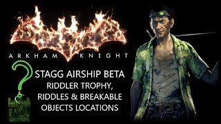 Stagg Airship Beta Riddler Trophies Riddles amp Breakable Objects Arkham Knight [upl. by Burkle]