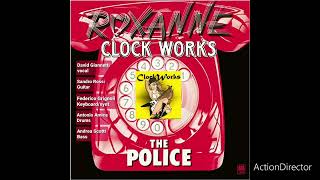 ROXANNE Police cover by CLOCK WORKS [upl. by Gebhardt]