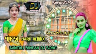 new santali fansan dj song 2024  pachra fansan video  santali dj remix  Reply ReMix [upl. by Xylia]