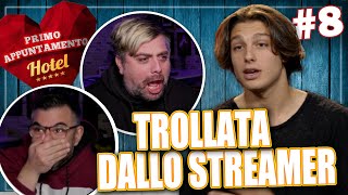 TROLLATA DALLO STREAMER 😂  Primo Appuntamento Hotel REACTION Ep8 [upl. by Wash]