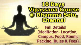 Dhamma Setu Vipassana Meditation  விபாசனா தியான மையம் சென்னை  முழு விபரம்  10 Day Course  Tamil [upl. by Brendon]