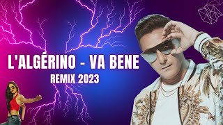 L’Algérino  Va Bene reaggeton Remix 2023 [upl. by Crean]