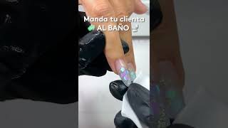 Por esto tu CLIENTA debe ir al BAÑO 🚽😧manicura uñasacrilicas nailart uñas nails [upl. by Eednac]