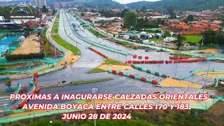 VOLANDO EN DRONE 4K PROXIMAS A INAGURARSE CALZADAS ORIENTALES AV BOYACA ENTRE CALLES 170 Y 183 [upl. by Suirauqram]