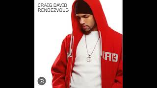 Craig David  Rendezvous [upl. by Hadlee279]