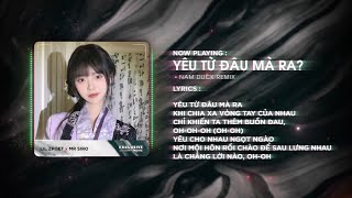 Yêu Từ Đâu Mà Ra Nam Duck Remix  Hot TikTok 2024  Audio Lyrics Video [upl. by Dody]