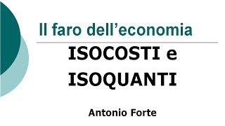 Lezione isocosti e isoquanti [upl. by Hagen393]