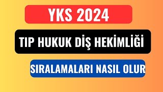 YKS 2024 Tıp Diş Hekimliği Hukuk Sıralamaları Nasıl Olacak [upl. by Yv654]