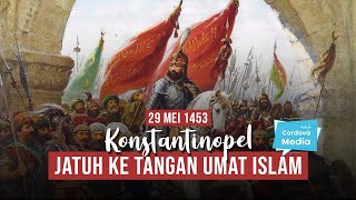 Penaklukan Konstantinopel oleh Sultan Muhammad AlFatih [upl. by Aay850]