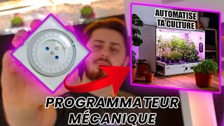 ⏳ Comment régler ton programmateur mécanique pour optimiser ta culture indoor  🔧 [upl. by Anayik]