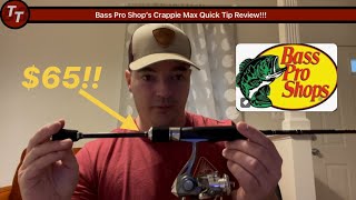 Bass Pro Shop’s Crappie Max Quick Tip Review Premium Budget [upl. by Trinia]