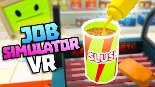 BAD STORE CLERK MAKES MUSTARD SLUSHEE  Job Simulator VR Gameplay  VR HTC Vive Gameplay [upl. by Eimor]