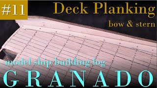 model ship buildingDeck Plankingbow amp stern【GRANADO11 victorymodels 164】 [upl. by Gibb]