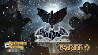 Juguemos a Batman Arkham Origins  Parte 9 La Fundición [upl. by Nnod]