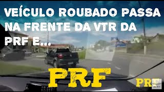 PRF VIU UM CARRO PASSAR E NÃO DEU OUTRA [upl. by Celestyna]