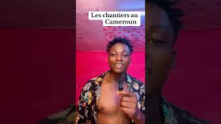 Les chantiers au Cameroun chantier gabon cameroon libreville [upl. by Sparkie]