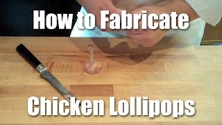 How To Fabricate Butcher Chicken Lollipops [upl. by Lapides]