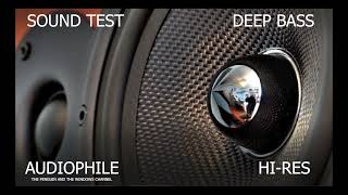 Deep Bass Sound Test Demo  Hires Music Collection 2022  Audiophile [upl. by Ehlke]