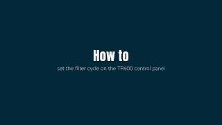 How to set the filter cycle on the Balboa TP600 control panel [upl. by Ariamat]