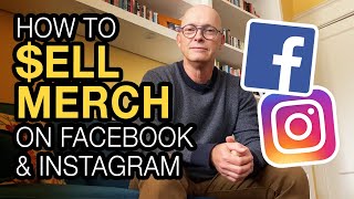 How to Sell Merch on Facebook and Instagram – Step by Step Instructions [upl. by Aida]