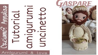 Natività completa Gaspare amigurumi crochet uncinetto re magi re magio presepe [upl. by Ecenahs]