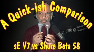 sE V7 vs Shure Beta 58 Earthworks ETHOS for Narration [upl. by Rosamund]