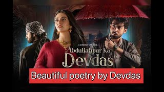 Devdas Poetry  Devdas ki Shayari  abdullahpur ka devdas  عبداللہ پور کا دیوداس [upl. by Neelram]