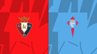 DIRECTO OSASUNA VS CELTA DE VIGO AUDIO [upl. by Kcarb]