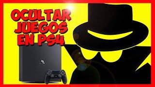 OCULTAR JUEGOS EN PS4 PARA QUE NO SEPAN QUE JUEGAS [upl. by Joane762]