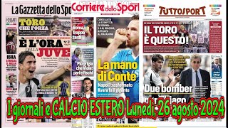 I giornali e CALCIO ESTERO Lunedì 26 agosto 2024 [upl. by Eniala]