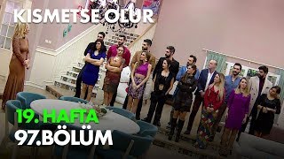 Kısmetse Olur 19 Hafta 97 Bölüm  Full Bölüm [upl. by Cypro]