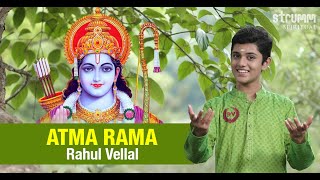 Atma Rama I Rahul Vellal I Soulful recreation of the great classic to Lord Ram [upl. by Rohn336]