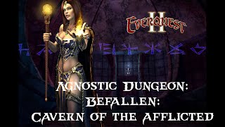 EverQuest 2 Conquering the Befallen Cavern of the Afflicted  Agnostic Dungeon  Full Run Through [upl. by Leilah562]