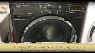 Maytag Whirlpool Washer Not Draining Fix Unclog Drain Pump and Other Front Loader Maintenance [upl. by Arsuy786]