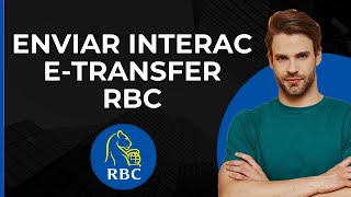 Enviar Interac eTransfer RBC  Enviar Dinero mediante Interac eTransfer RBC Royal Bank of Canada [upl. by Hamlin]