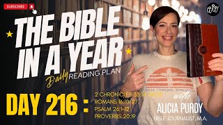 Day 216 THE BIBLE IN A YEAR – 2 Chronicles Romans Psalms amp Proverbs [upl. by Naujled]