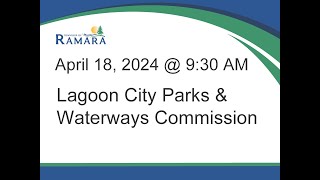 The Township of Ramara Lagoon City Parks and Waterways meeting on April 18 2024 at 930 am [upl. by Dennet]