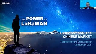 LoRa Alliance® LoRaWAN® and the Chinese Market Updates amp Plans for 2021 [upl. by Luamaj]