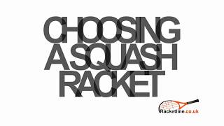 Choosing A Squash Racket [upl. by Ayaladnot]