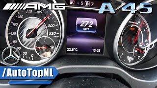 Mercedes AMG A45 381HP ACCELERATION amp TOP SPEED 0272kmh by AutoTopNL [upl. by Caritta]