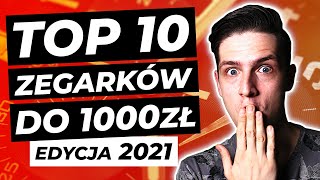 TOP 10 zegarków do 1000 złotych 2021  TikTalk odc 150 [upl. by Nayr]