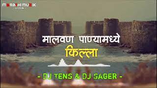 MALVAN PANYA MADHE KILLA DJ SONG  DJ TENS amp DJ SAGAR REMIX  2019 [upl. by Ahsito]