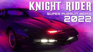 Knight Rider Theme Super Pursuit Remix 2022 [upl. by Jonathan]