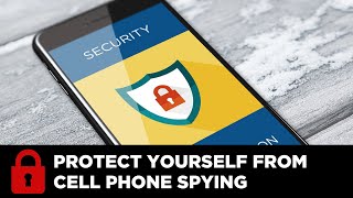 Protect Yourself from Cell Phone Spying with Robert Siciliano of Safrme [upl. by Krall]