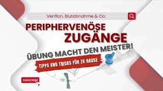 5 Vlog Blutabnahme amp venöse Zugänge  Tipps amp Tricks für die Praxis [upl. by Nesmat]