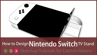 How We Design Nintendo Switch TV Stand  Using Sketchup [upl. by Emmeram]