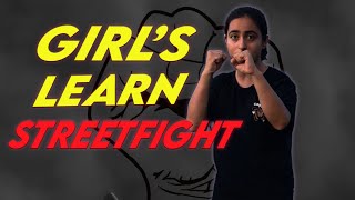 GIRLS LETS LEARN STREET FIGHT [upl. by Amethyst]